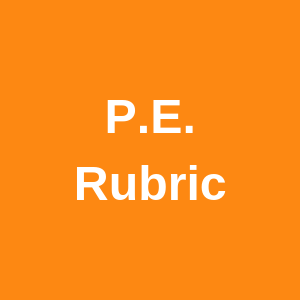 P.E. Rubric 